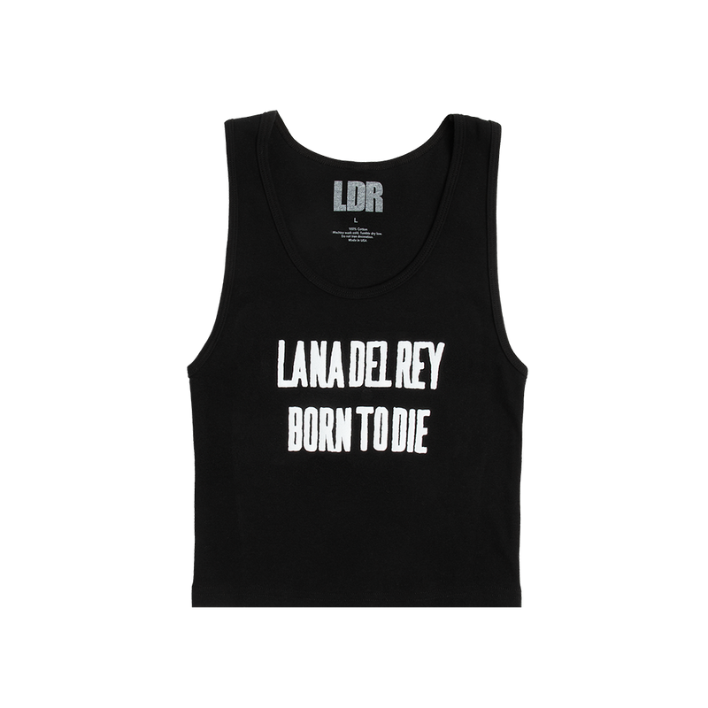 Front view of the Born to Die Black Cropped Ribbed Tank Top featuring bold white LANA DEL REY BORN TO DIE lettering on a black ribbed cropped tank inspired by Lana Del Rey's iconic debut album era.